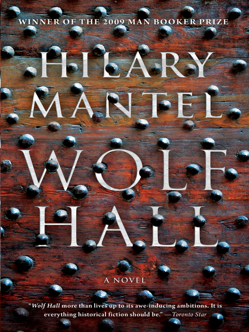 Détails du titre pour Wolf Hall par Hilary Mantel - Liste d'attente